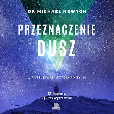 Przeznaczenie dusz – okładka audiobooka, autor Michael Newton