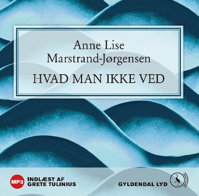Hvad man ikke ved – omslag til lydbogen af Anne Lise Marstrand-Jørgensen
