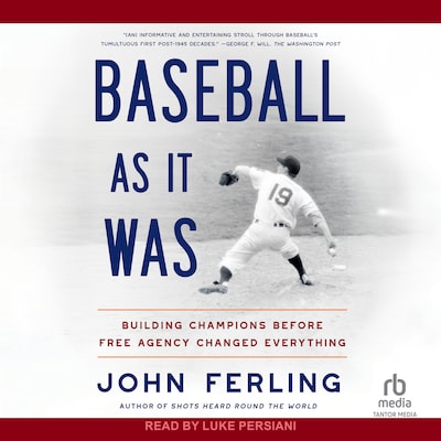 Baseball As It Was – omslag til lydbogen af John Ferling