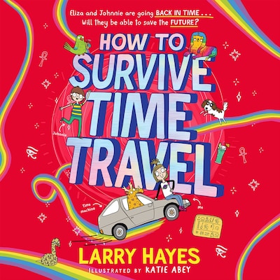 How to Survive Time Travel