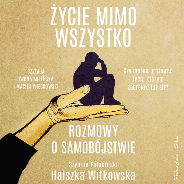 Życie mimo wszystko: Rozmowy o samobójstwie