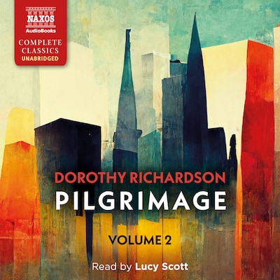 Pilgrimage, Volume 2 (The Tunnel, Interim) – omslag til lydbogen af Dorothy Richardson