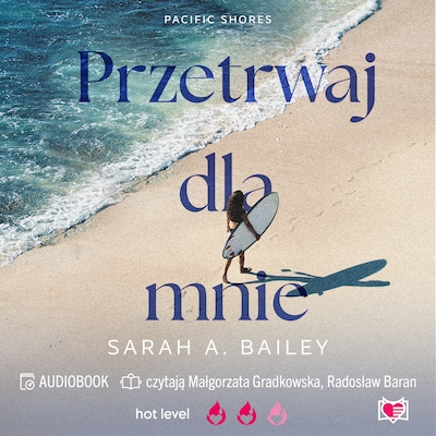 Przetrwaj dla mnie. Pacific Shores. Tom 4 – okładka audiobooka, autor Sarah A. Bailey