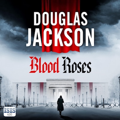 Blood Roses – omslag til lydbogen af Douglas Jackson