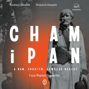 Cham i pan – okładka audiobooka, autor Andrzej Chwalba, Wojciech Harpula