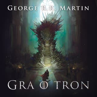 Gra o tron audiobook – okładka audiobooka, autor George R.R. Martin