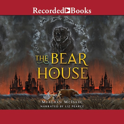 The Bear House – omslag til lydbogen af Meaghan Mcisaac