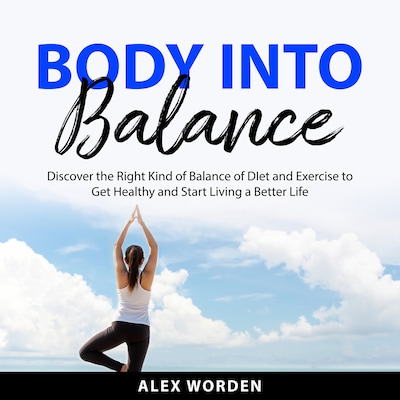 Body into Balance