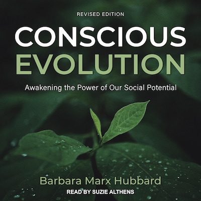 Conscious Evolution – omslag til lydbogen af Barbara Marx Hubbard