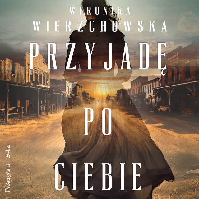 Przyjadę po ciebie – okładka audiobooka, autor Weronika Wierzchowska