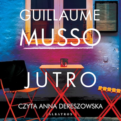 Jutro – okładka audiobooka, autor Musso Guillaume