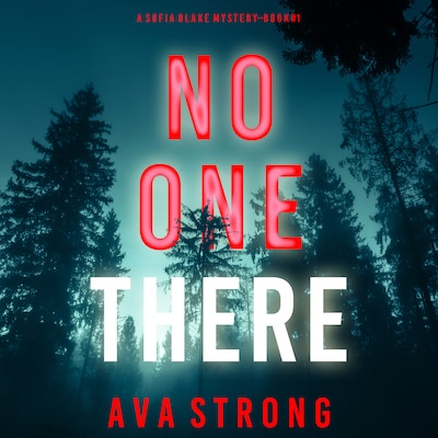No One There (A Sofia Blake FBI Suspense Thriller—Book One)