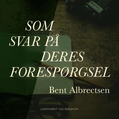 Som svar på Deres forespørgsel – omslag til lydbogen af Bent Albrectsen