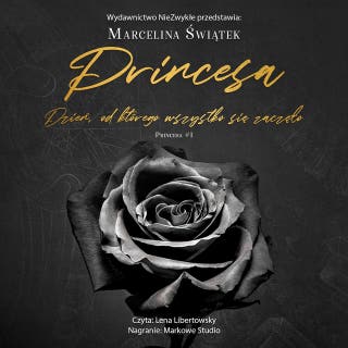 Princesa. Dzień, od którego wszystko się zaczęło – okładka audiobooka, autor Marcelina Świątek