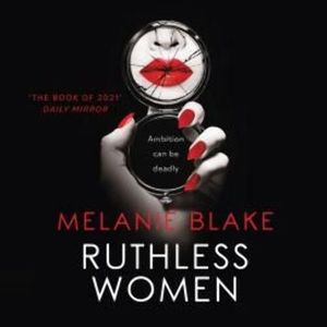 Ruthless Women – okładka audiobooka, autor Melanie Blake