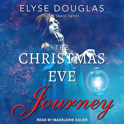 The Christmas Eve Journey – omslag til lydbogen af Elyse Douglas