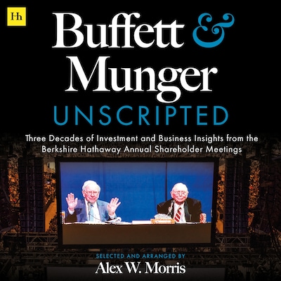 Buffett and Munger Unscripted – omslag til lydbogen af Alex W. Morris
