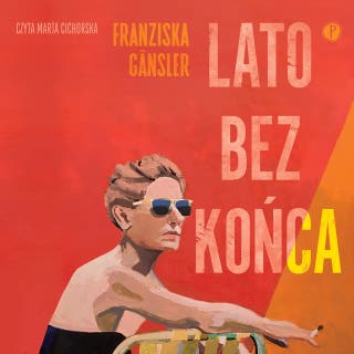 Lato bez końca – okładka audiobooka, autor Franziska Gansler