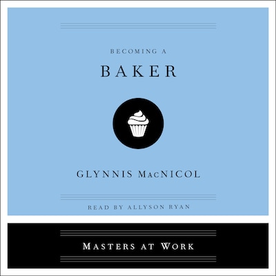 Becoming a Baker – omslag til lydbogen af Glynnis MacNicol