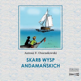 Skarb Wysp Andamańskich – okładka audiobooka, autor Antoni Ferdynand Ossendowski
