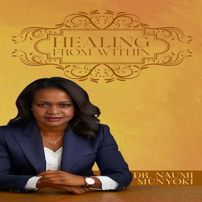 Healing From Within – omslag til lydbogen af Dr. Naumi Munyoki