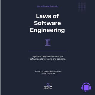Laws of Software Engineering: A guide to the patterns that shape software systems, teams, and decisions – omslag till ljudboken av Dr Milan Milanovic