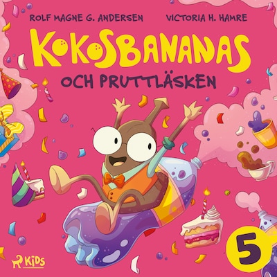Kokosbananas och pruttläsken – omslag till ljudboken av Rolf Magne G. Andersen