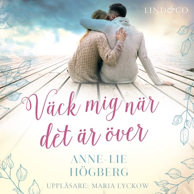 Väck mig när det är över