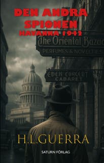 Den andra spionen: Havana 1942 – omslag till ljudboken av H.L. Guerra