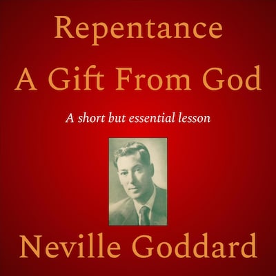 Repentance A Gift From God – omslag til lydbogen af Neville Goddard