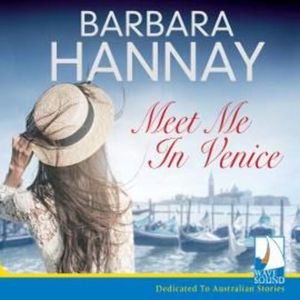 Meet Me In Venice – okładka audiobooka, autor Barbara Hannay