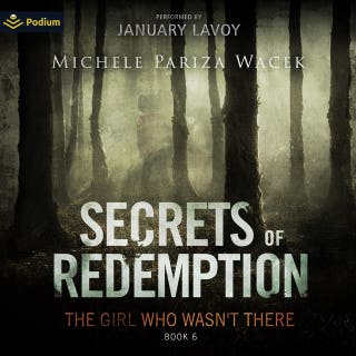 The Girl Who Wasn't There: Secrets of Redemption, Book 6