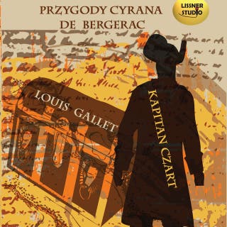 Kapitan Czart. Przygody Cyrana de Bergerac – okładka audiobooka, autor Louis Gallet