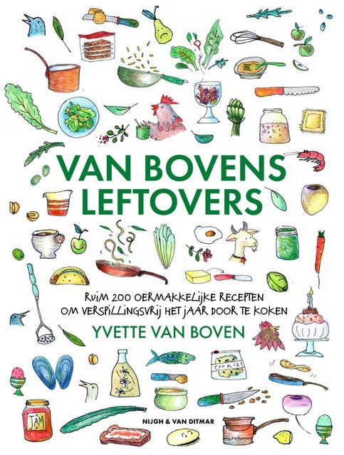 Van Bovens leftovers: Ruim 200 oermakkelijke recepten om verspillingsvrij het jaar door te koken – omslag van het luisterboek van Yvette van Boven