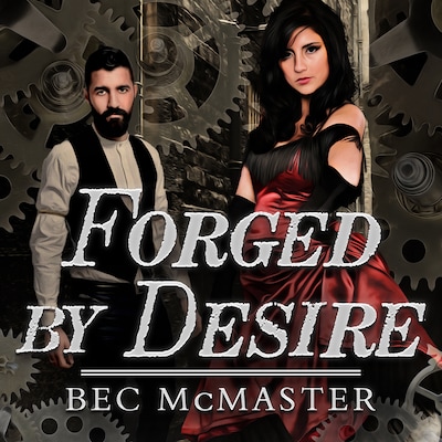 Forged by Desire – omslag til lydbogen af Bec McMaster