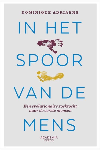 In het spoor van de mens: Een evolutionaire zoektocht naar onze voorouders – omslag van het luisterboek van Dominique Adriaens