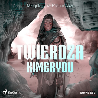 Twierdza Kimerydu – okładka audiobooka, autor Magdalena Pioruńska