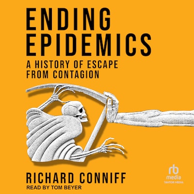 Ending Epidemics – omslag til lydbogen af Richard Conniff