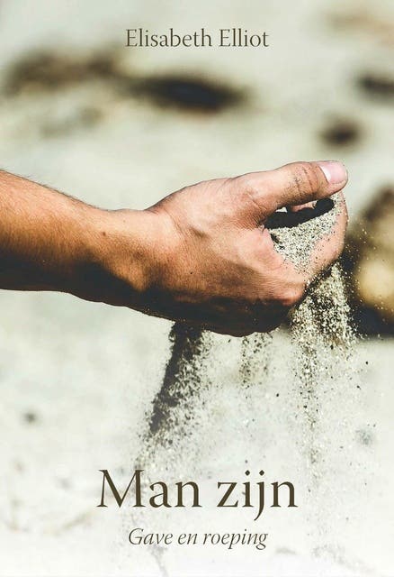 Man zijn: Gave en roeping – omslag van het luisterboek van Elisabeth Elliot