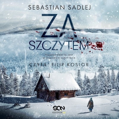 Za szczytem – okładka audiobooka, autor Sebastian Sadlej