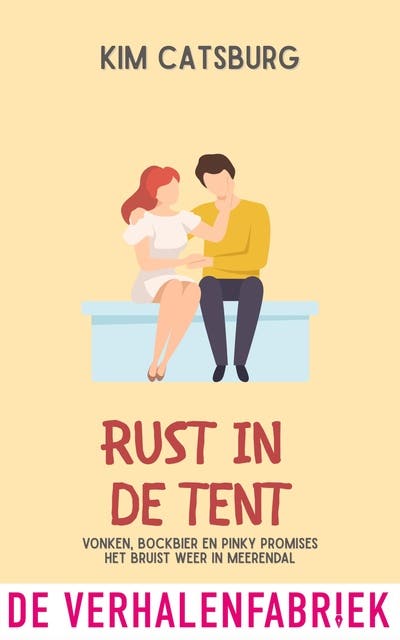 Rust in de tent: Vonken, bockbier en pinky promises. Het bruist weer in Meerendal – omslag van het luisterboek van Kim Catsburg