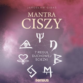 Mantra ciszy. 7 reguł duchowej ścieżki – okładka audiobooka, autor Jarosław Gibas