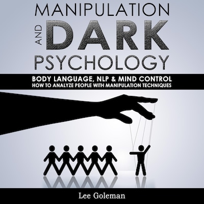 Manipulation and Dark Psychology – omslag til lydbogen af Lee Goleman