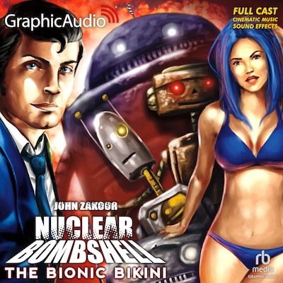 The Bionic Bikini [Dramatized Adaptation] – omslag til lydbogen af John Zakour