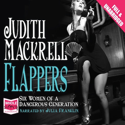 Flappers – omslag til lydbogen af Judith Mackrell