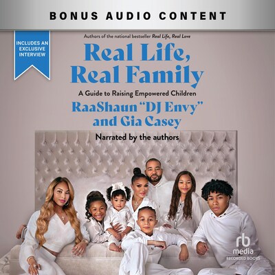 Real Life, Real Family – omslag til lydbogen af Raashaun "DJ Envy" Casey, Gia Casey