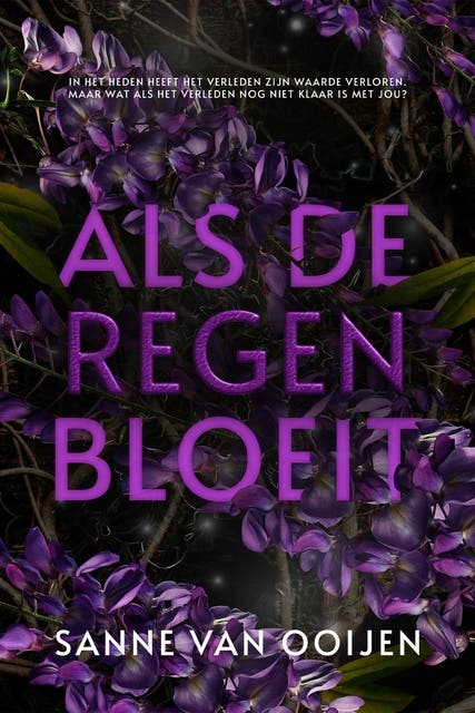 Als de regen bloeit – omslag van het luisterboek van Sanne Van Ooijen