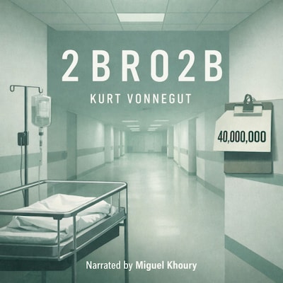 2 B R 0 2 B – omslag til lydbogen af Kurt Vonnegut