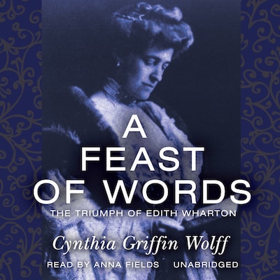 A Feast of Words – omslag til lydbogen af Cynthia Griffin Wolff