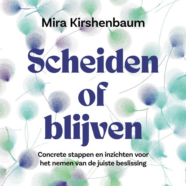 Scheiden of blijven: Concrete stappen en inzichten voor het nemen van de juiste beslissing